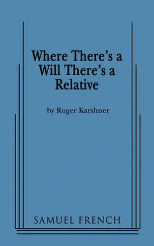 Cover image for Where There's a Will There's a Relative