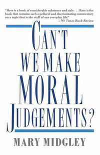 Cover image for Can't We Make Moral Judgements?