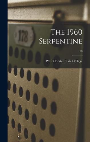 Cover image for The 1960 Serpentine; 50