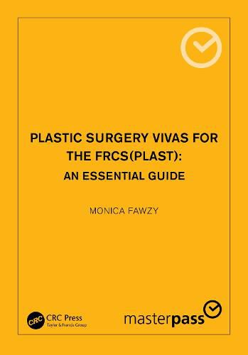 Cover image for Plastic Surgery Vivas for the FRCS(Plast): An Essential Guide