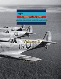 Cover image for Fighter Leaders of the RAF, RAAF, RCAF, RNZAF & SAAF in WW2