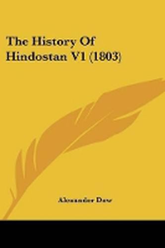 Cover image for The History Of Hindostan V1 (1803)