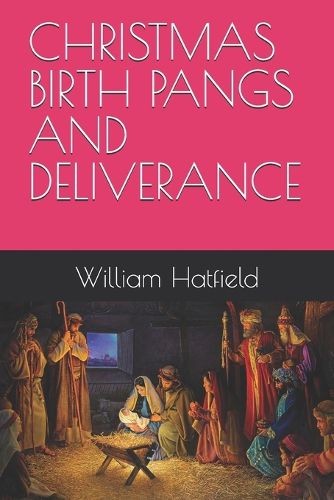 Cover image for Christmas Birth Pangs and Deliverance