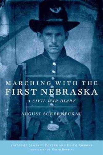 Cover image for Marching with the First Nebraska: A Civil War Diary