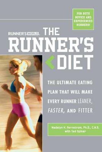 Cover image for Runner's World The Runner's Diet: The Ultimate Eating Plan That Will Make Every Runner (and Walker) Leaner, Faster, and Fitter