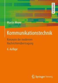 Cover image for Kommunikationstechnik: Konzepte der modernen Nachrichtenubertragung