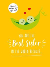 Cover image for You Are the Best Sister in the World Because...: The Perfect Gift For Your Favourite Sibling