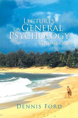 Cover image for Lectures on General Psychology Volume One