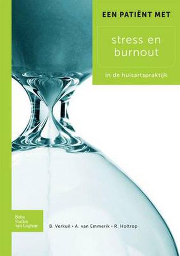 Cover image for Een Patient Met Stress En Burnout: In de Huisartspraktijk