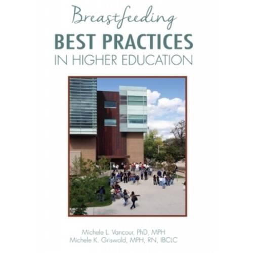 Cover image for Breastfeeding Best Practices in Higher Education