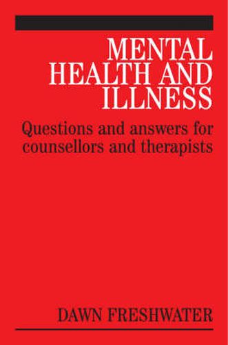 Cover image for Mental Health and Illness: Questions and Answers for Counsellors and Therapists