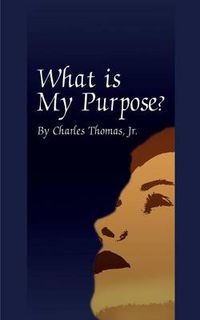 Cover image for What is My Purpose?