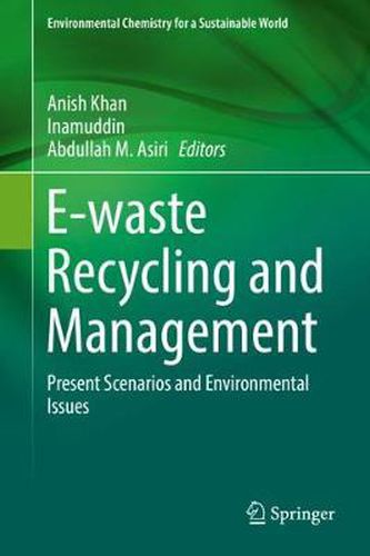 Cover image for E-waste Recycling and Management: Present Scenarios and Environmental Issues