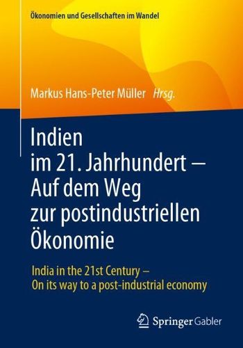 Cover image for Indien im 21. Jahrhundert ? Auf dem Weg zur postindustriellen OEkonomie