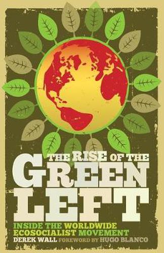 The Rise of the Green Left: Inside the Worldwide Ecosocialist Movement