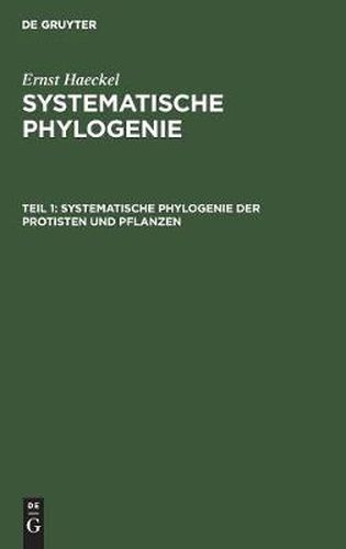 Systematische Phylogenie der Protisten und Pflanzen