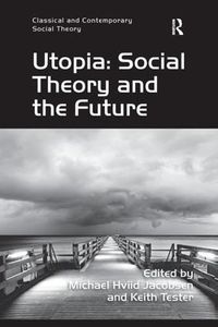 Cover image for Utopia: Social Theory and the Future