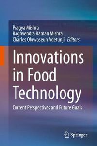 Cover image for Innovations in Food Technology: Current Perspectives and Future Goals