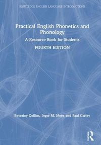 Cover image for Practical English Phonetics and Phonology: A Resource Book for Students