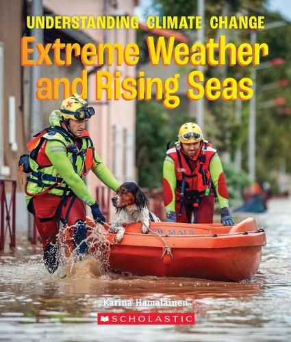 Cover image for Extreme Weather and Rising Seas (a True Book: Understanding Climate Change)
