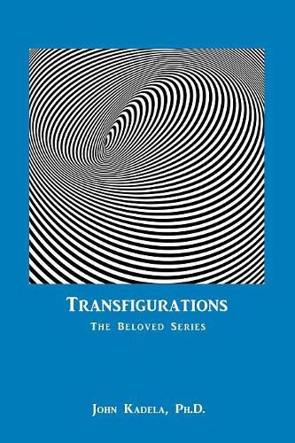 Cover image for Transfigurations: The Beloved Series