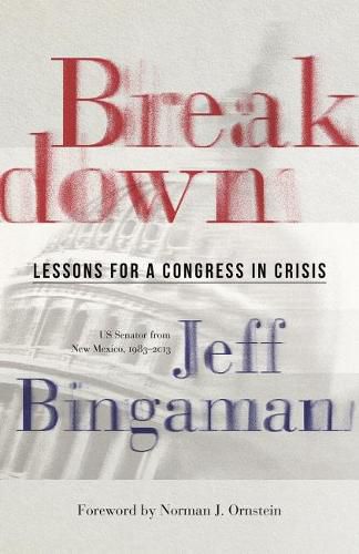 Cover image for Breakdown: Lessons for a Congress in Crisis