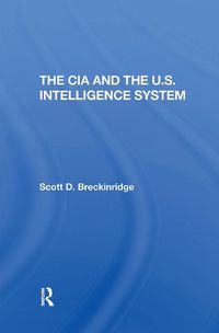 Cover image for The Cia And The U.s. Intelligence System