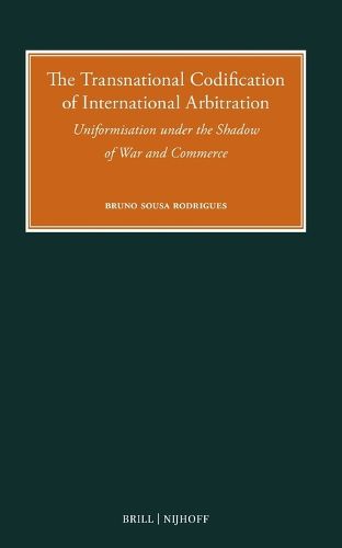 Cover image for The Transnational Codification of International Arbitration