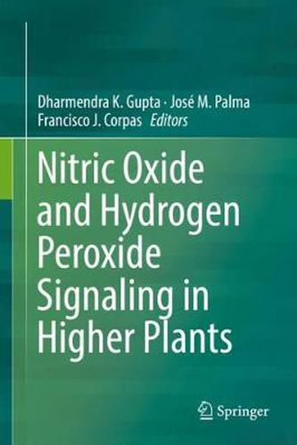 Cover image for Nitric Oxide and Hydrogen Peroxide Signaling in Higher Plants