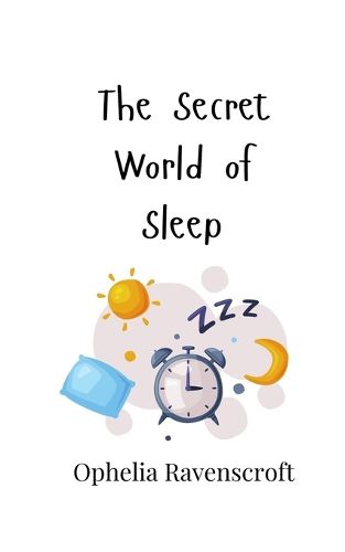 Cover image for The Secret World of Sleep