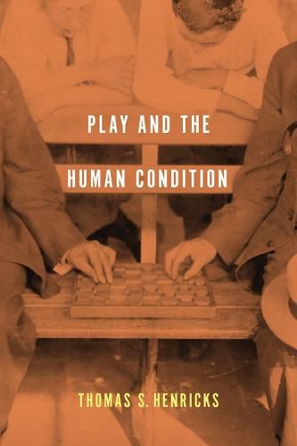 Cover image for Play and the Human Condition