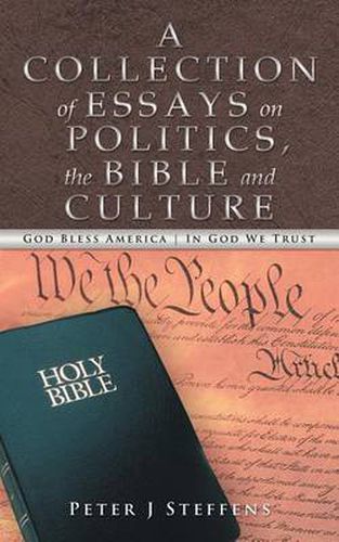 Cover image for A Collection of Essays on Politics, the Bible and Culture
