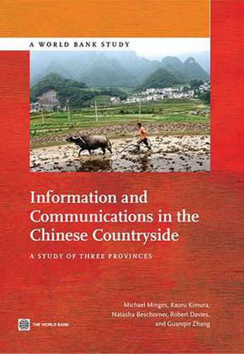 Cover image for Information and communications in the Chinese countryside: a study of three provinces