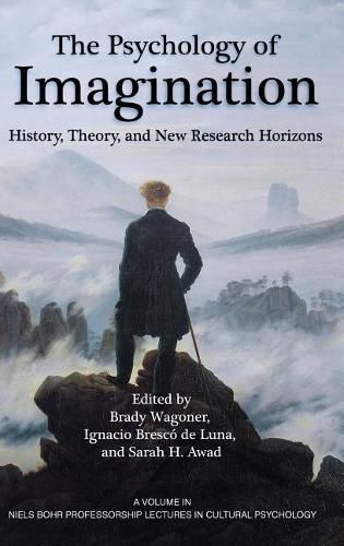 The Psychology of Imagination: History, Theory and New Research Horizons