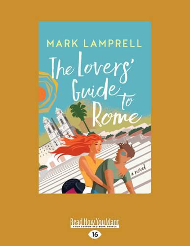 The Lovers' Guide to Rome: a Novel
