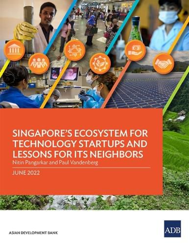 Cover image for Singapore's Ecosystem for Technology Startups and Lessons for Its Neighbors