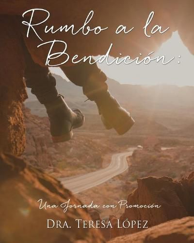 Cover image for Rumbo a la Bendicion: Una Jornada con Promocion