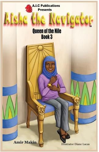 Cover image for Aisha the Navigator Queen of the Nile: Book 3