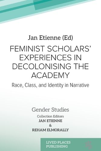 Cover image for Feminist Scholars' Experiences in Decolonising the Academy