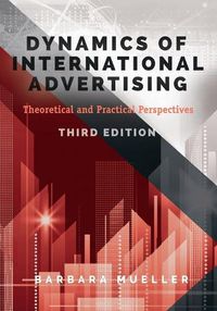 Cover image for Dynamics of International Advertising: Theoretical and Practical Perspectives