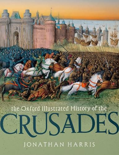 Cover image for The Oxford Illustrated History of the Crusades