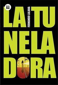 Cover image for La Tuneladora