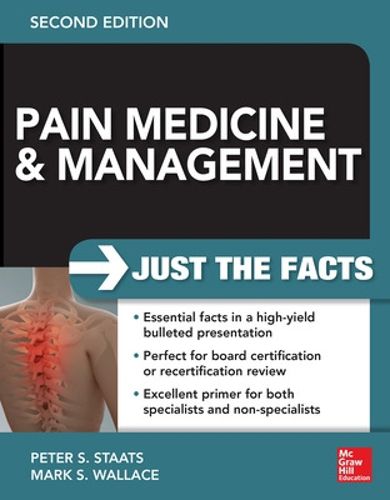 Cover image for Pain Medicine and Management: Just the Facts, 2e