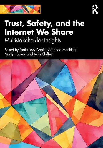Cover image for Trust, Safety, and the Internet We Share
