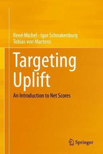 Cover image for Targeting Uplift: An Introduction to Net Scores
