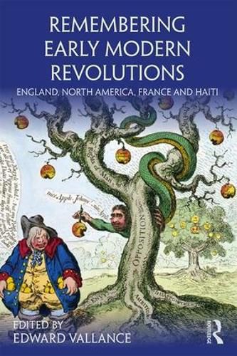 Cover image for Remembering Early Modern Revolutions: England, North America, France and Haiti