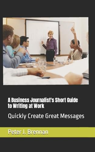 Cover image for How to Write at Work: Quickly Create Great Messages