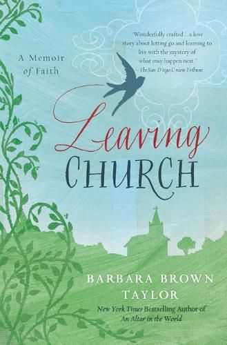 Cover image for Leaving Church: A Memoir of Faith