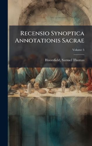 Cover image for Recensio Synoptica Annotationis Sacrae
