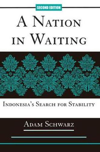 Cover image for A Nation In Waiting: Indonesia's Search For Stability